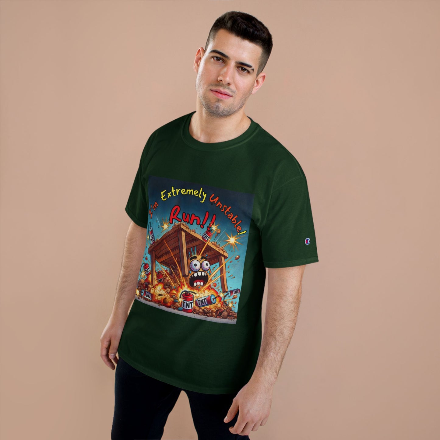 Champion T-Shirt - “I'm Extremely Unstable! Run!”