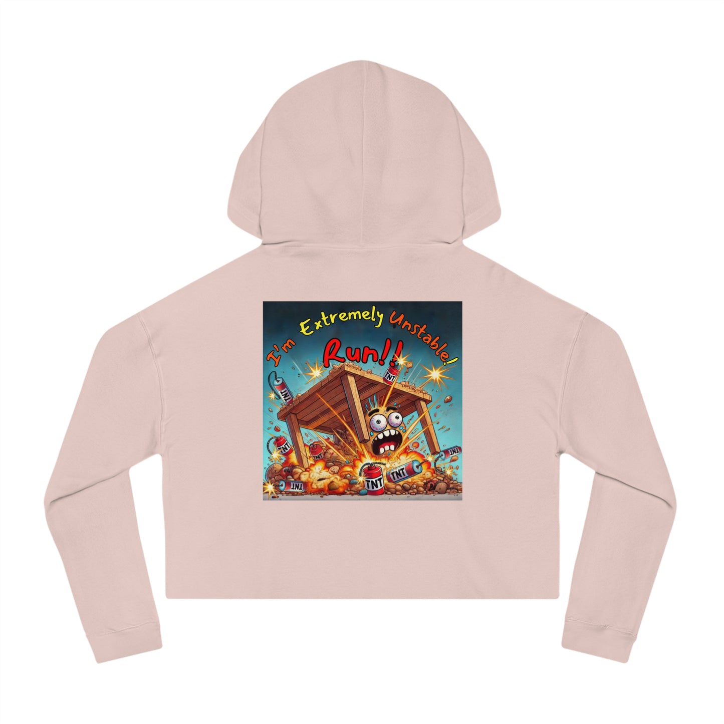 Fun Graphic Cropped Hooded Sweatshirt - “I’m Extremely Unstable! Run!” Design for Casual Wear