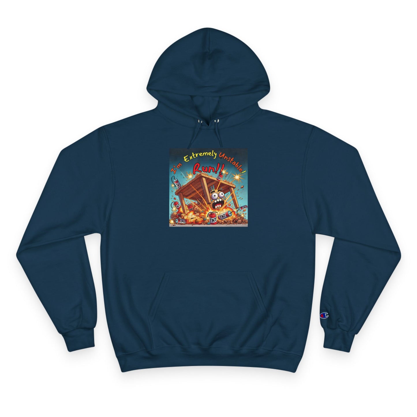 Fun & Unique Champion Hoodie - "I'm Extremely Unstable! Run!!" with “Stone Customs” Logo on back