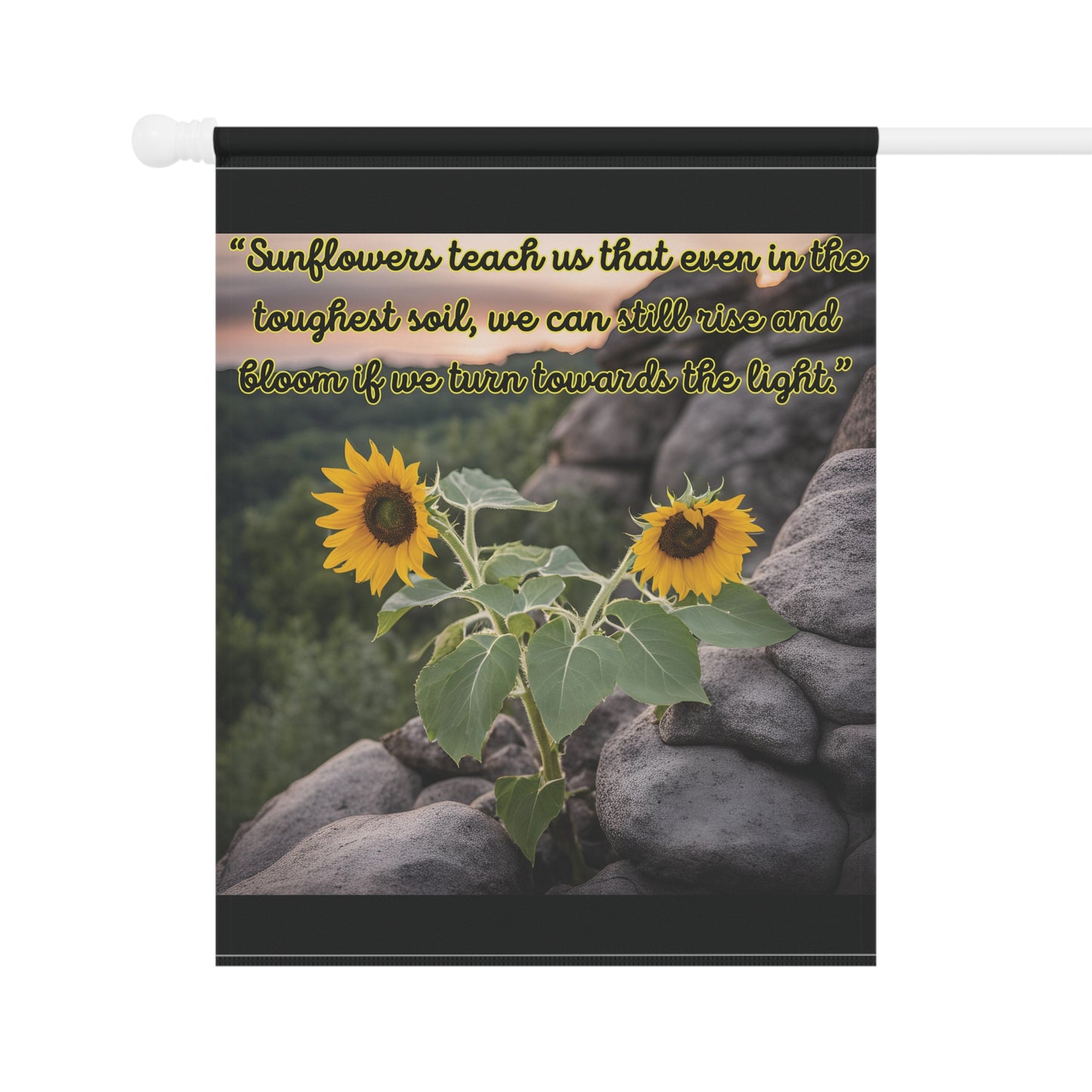 "Rise like Sunflowers" Garden & House Banner