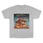 Champion T-Shirt - “I'm Extremely Unstable! Run!”