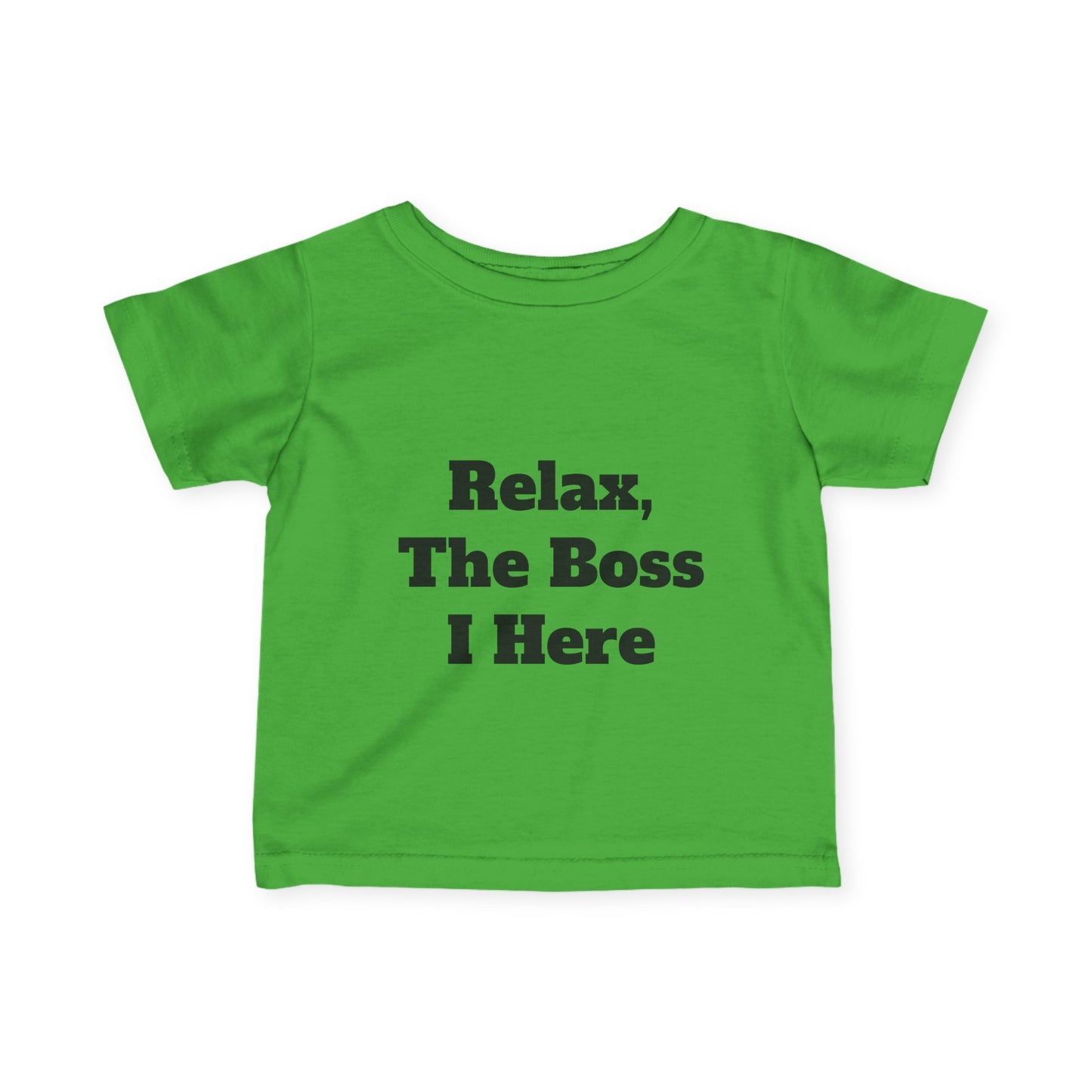 "Relax, The Boss Is Here" Infant Fine Jersey Tee w/Logo on Back
