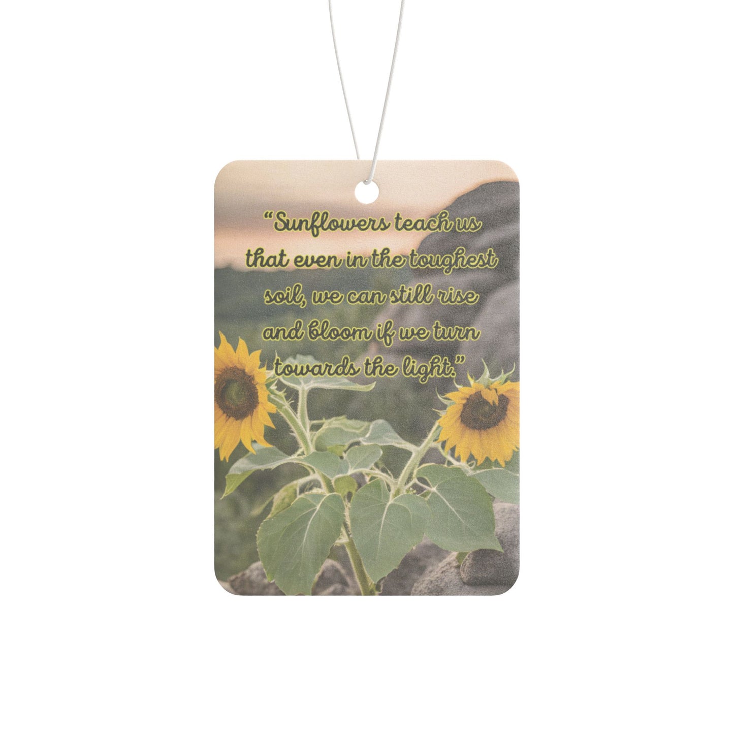 Rise Like Sunflowers" Car Air Freshener