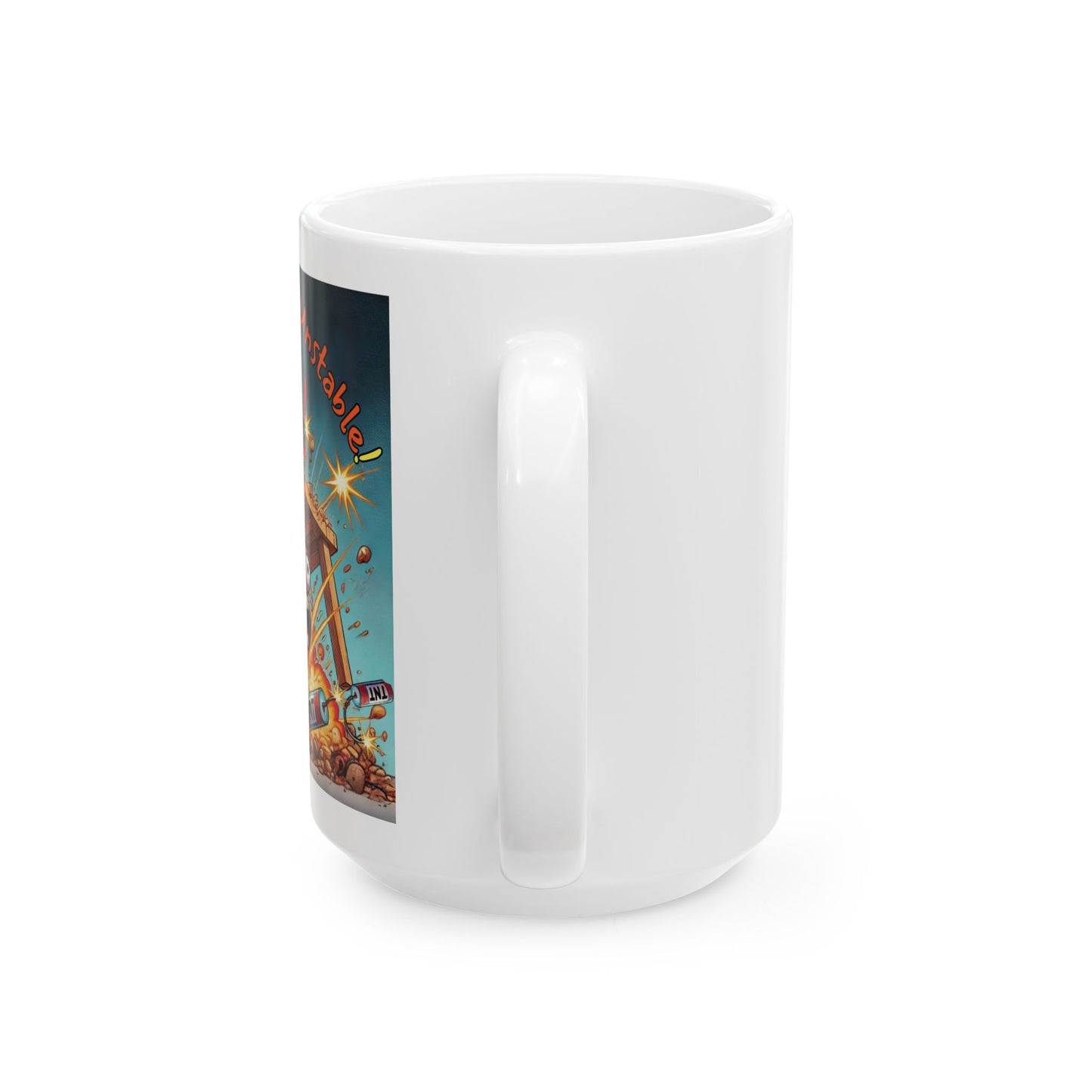 Left Side Design Mug - “I'm Extremely Unstable, Run!” Ceramic Mug (11oz, 15oz)