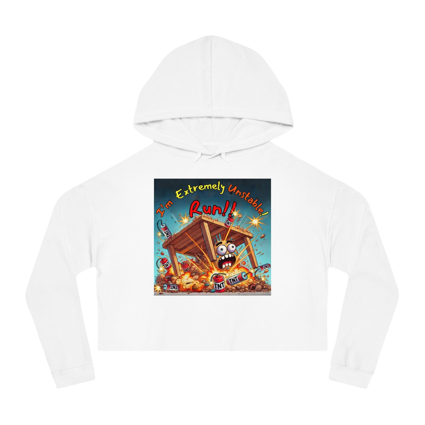 Fun Graphic Cropped Hooded Sweatshirt - “I’m Extremely Unstable! Run!” with “Stone Customs” logo on back