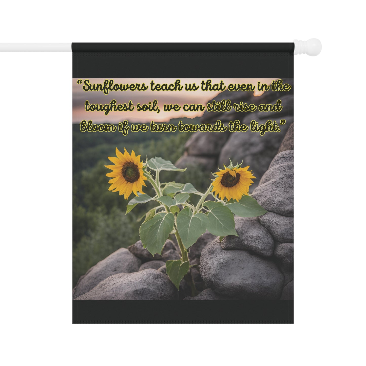 "Rise like Sunflowers" Garden & House Banner