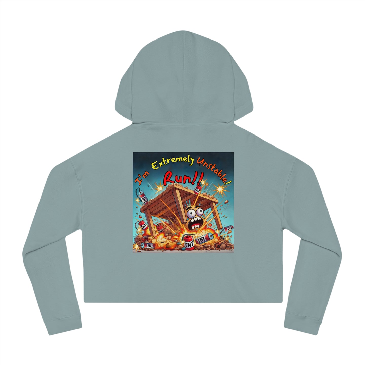 Fun Graphic Cropped Hooded Sweatshirt - “I’m Extremely Unstable! Run!” Design for Casual Wear
