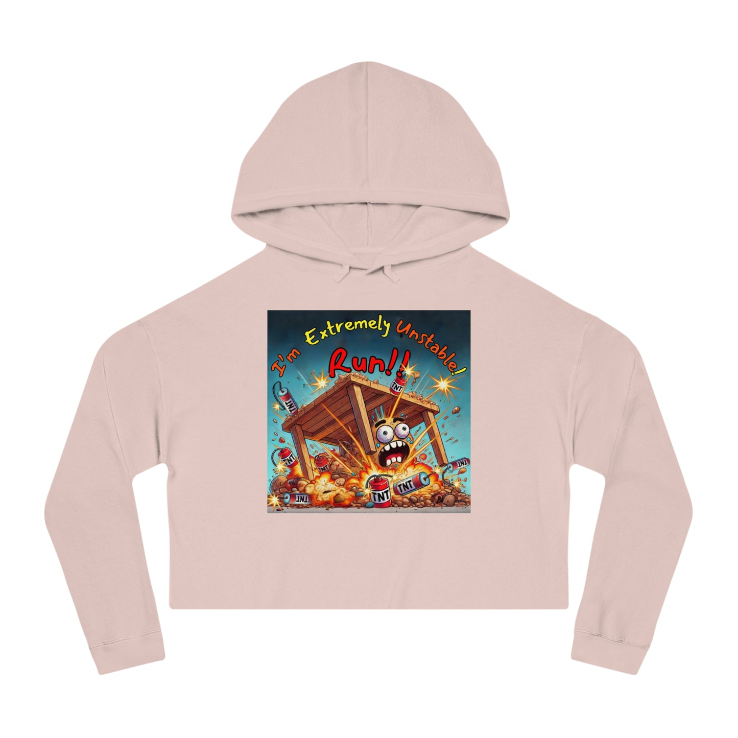 Fun Graphic Cropped Hooded Sweatshirt - “I’m Extremely Unstable! Run!” with “Stone Customs” logo on back