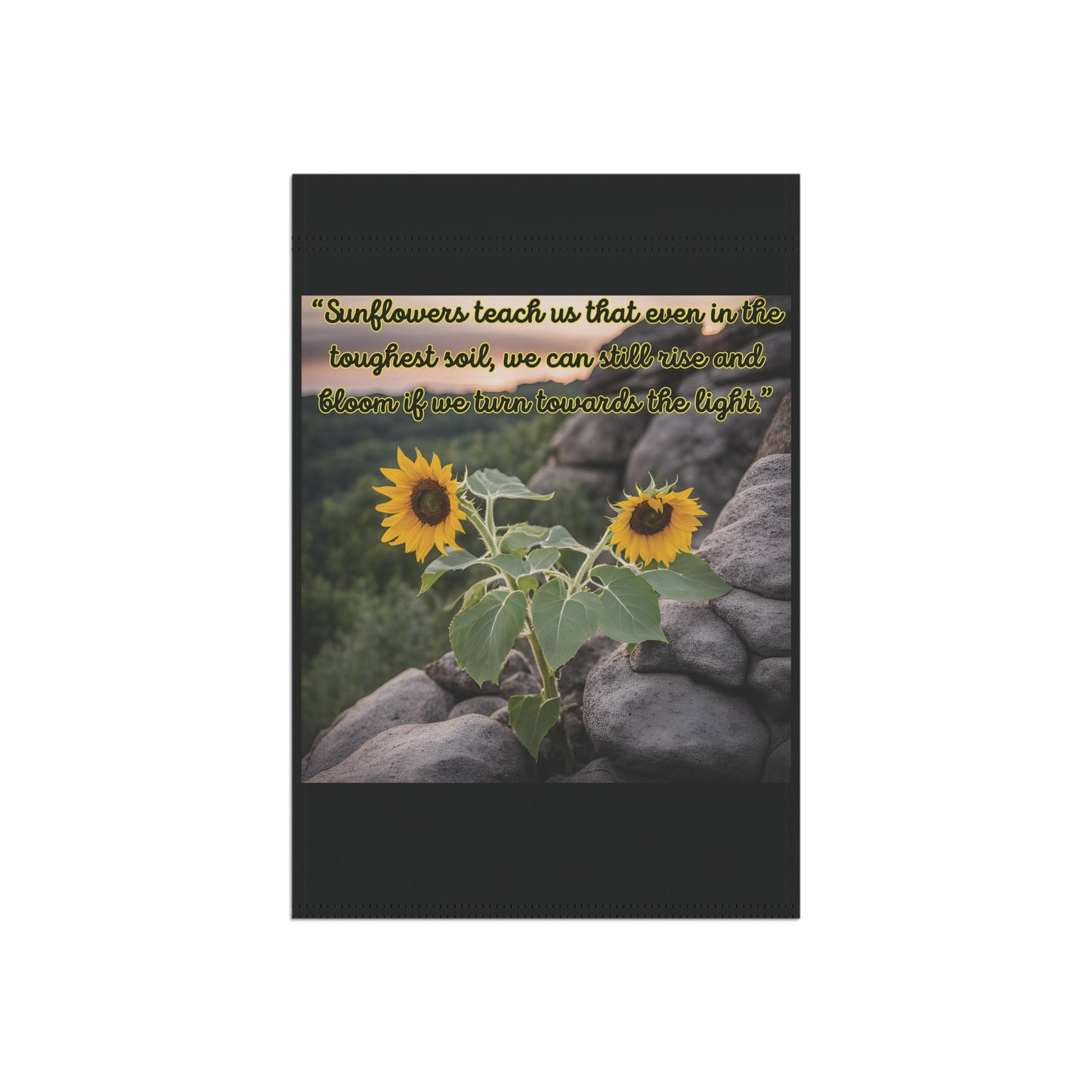 "Rise like Sunflowers" Garden & House Banner